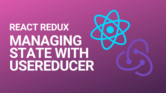 intro image for article Replacing React's Redux library with the useReducer Hook
